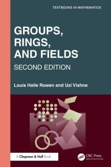 Algebra Groups, Rings, And Fields