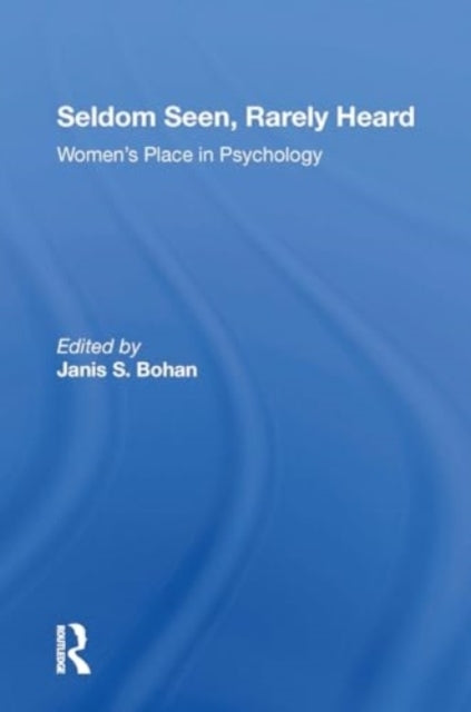 Seldom Seen, Rarely Heard Women'S Place In Psychology