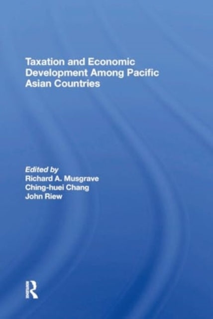 Taxation And Economic Development Among Pacific Asian Countr
