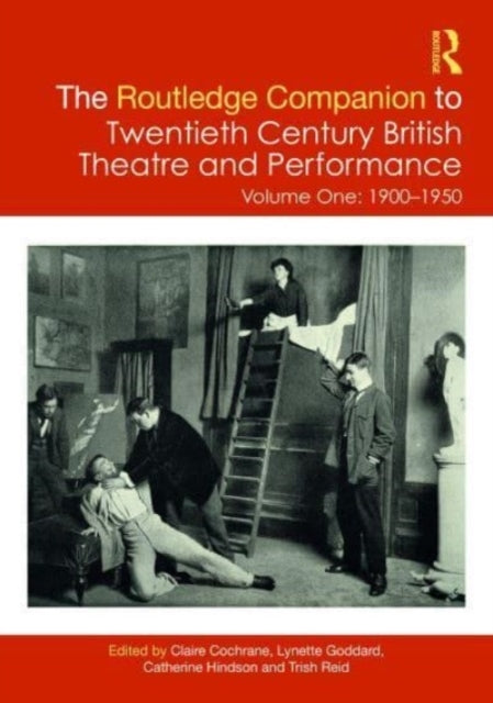 The Routledge Companion To Twentieth Century British Theatre