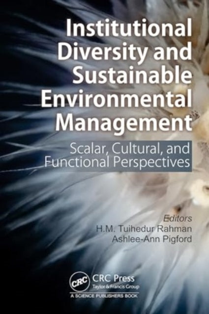 Institutional Diversity And Sustainable Environmental Manage