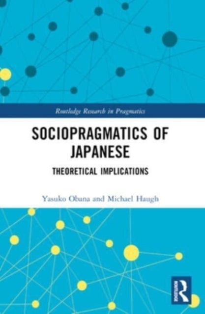 Sociopragmatics Of Japanese Theoretical Implications
