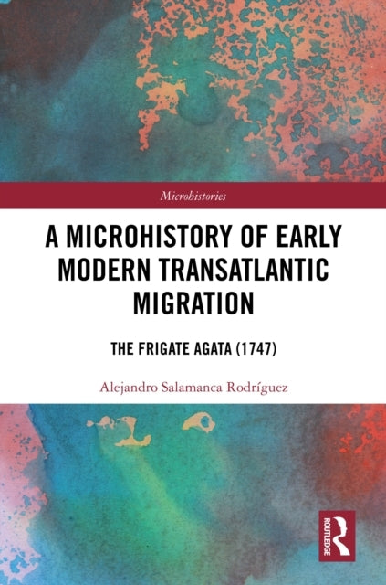A Microhistory Of Early Modern Transatlantic Migration The F