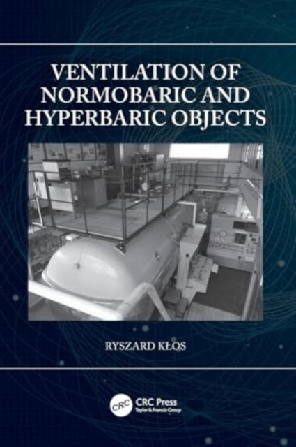 Ventilation Of Normobaric And Hyperbaric Objects