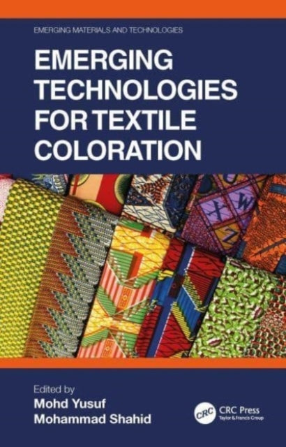 Emerging Technologies For Textile Coloration