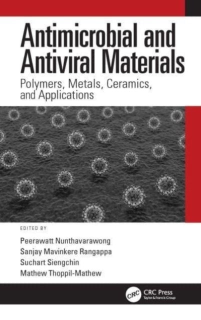 Antimicrobial And Antiviral Materials Polymers, Metals, Cera