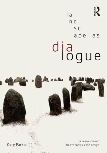 Landscape As Dialogue