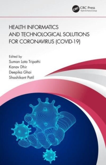 Health Informatics And Technological Solutions For Coronavir