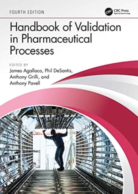 Handbook of Validation in Pharmaceutical Processes Fourth E