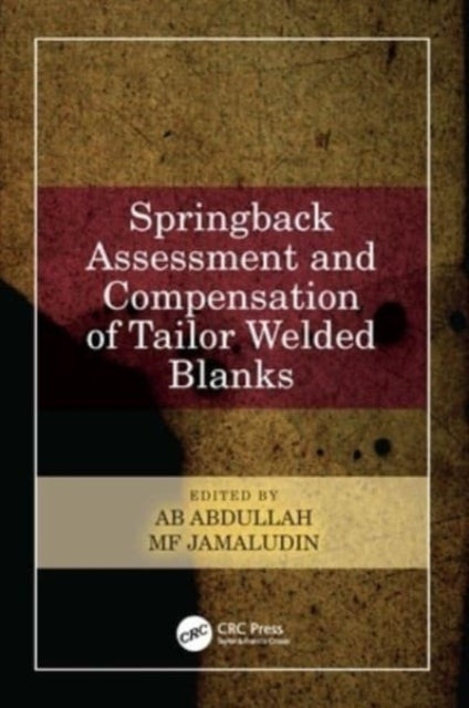 Springback Assessment And Compensation Of Tailor Welded Blan