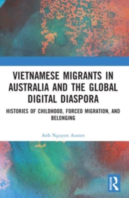 Vietnamese Migrants In Australia And The Global Digital Dias