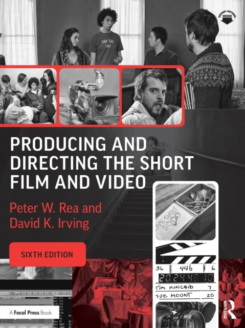 Producing And Directing The Short Film And Video
