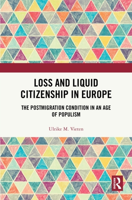 Loss And Liquid Citizenship In Europe