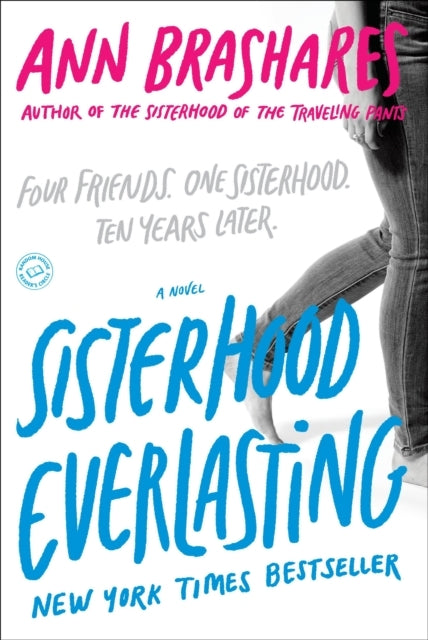 Sisterhood Everlasting Sisterhood of the Traveling Pants a N