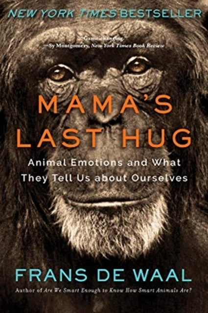 Mama's Last Hug - Animal Emotions and What They Tell Us Abou
