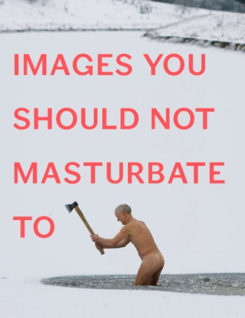 Images You Should Not Masturbate to