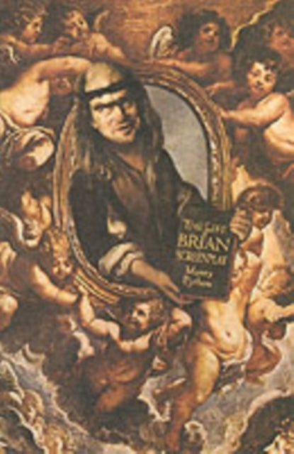 Monty Python's Life of Brian, the of Nazareth: Screenplay