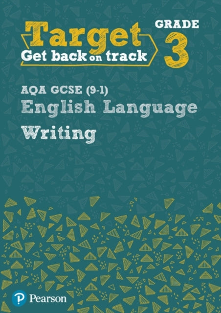 Target Grade 3 Writing Aqa Gcse 9-1 English Language Workboo