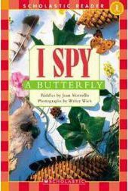 I Spy a Butterfly Scholastic Reader, Level 1