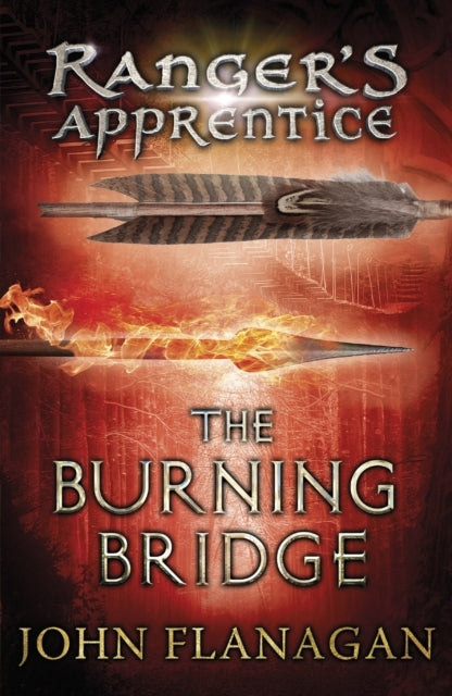 The Burning Bridge Ranger's Apprentice Book 2