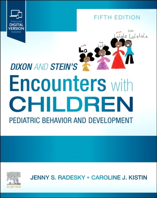 Dixon And Stein'S Encounters With Children Pediatric Behavio