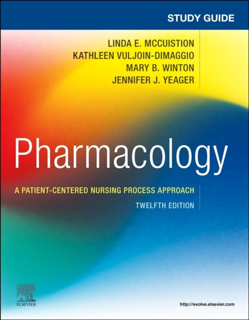 Study Guide For Pharmacology A Patient-Centered Nursing Proc