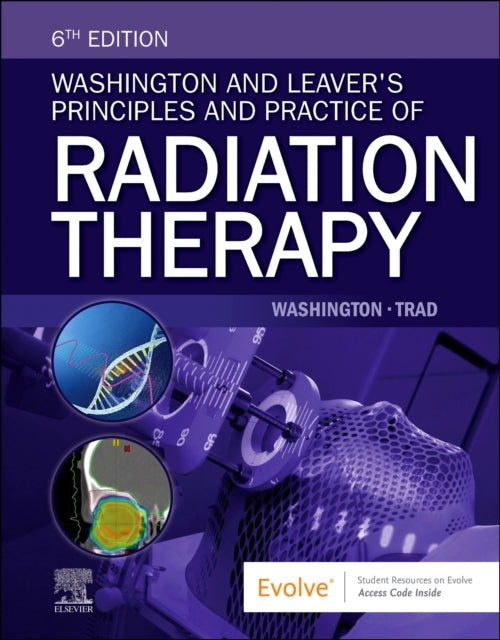 Washington And Leaver's Principles And Practice Of Radiation