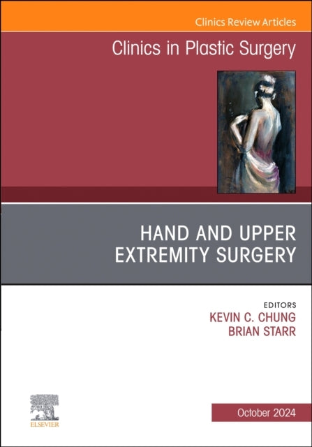 Hand And Upper Extremity Surgery, An Issue Of Clinics In Pla