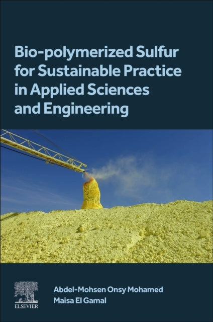 Bio-Polymerized Sulfur For Sustainable Practice In Applied S