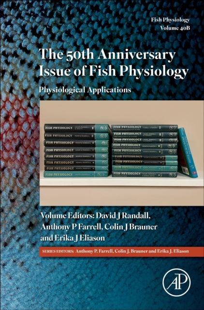 The 50Th Anniversary Issue Of Fish Physiology Physiological