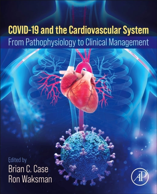 Covid-19 And The Cardiovascular System From Pathophysiology