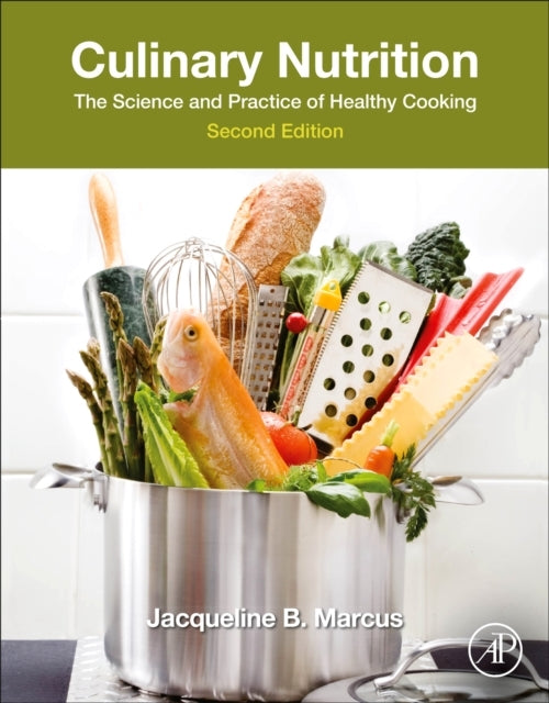 Culinary Nutrition The Science and Practice of Healthy Cooki