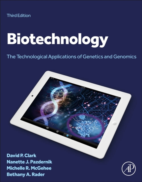 Biotechnology The Technological Applications Of Genetics And
