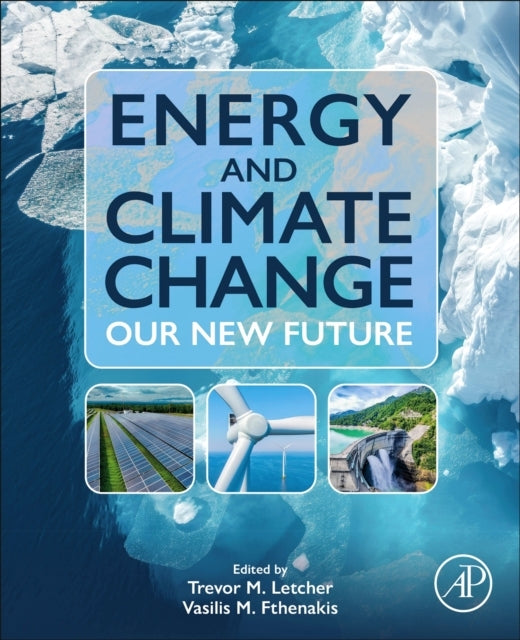 Energy And Climate Change Our New Future