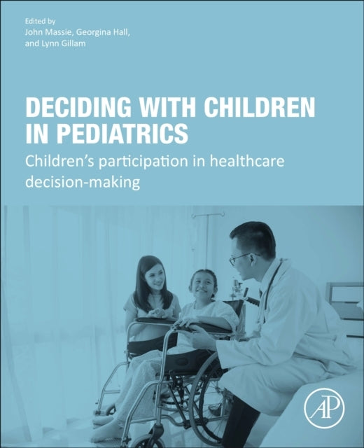 Deciding With Children In Pediatrics Children'S Participatio
