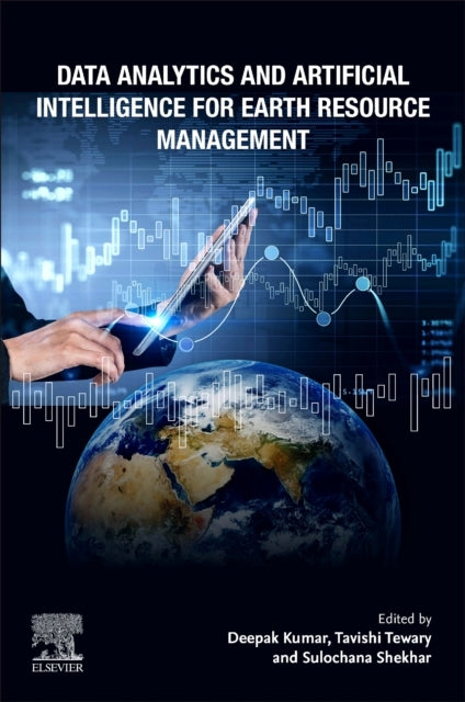 Data Analytics And Artificial Intelligence For Earth Resourc