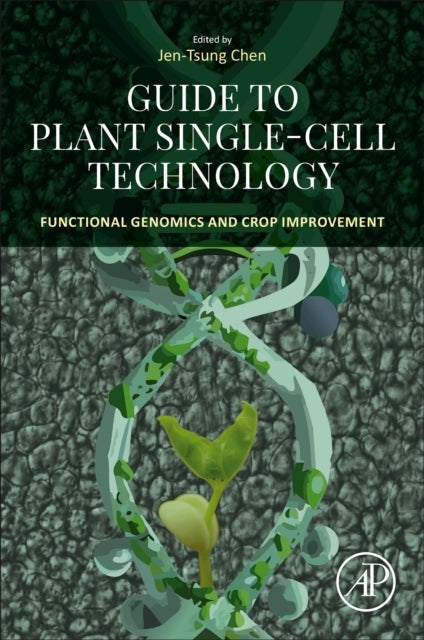 Guide To Plant Single-Cell Technology Functional Genomics An