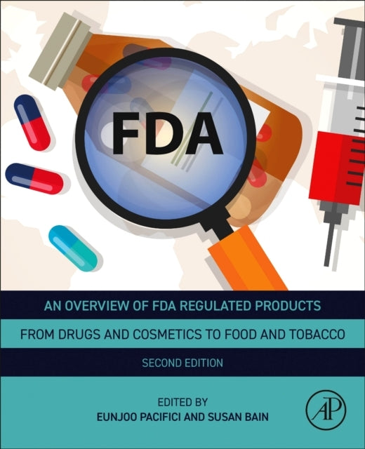 An Overview of Fda Regulated Products From Drugs and Cosmeti