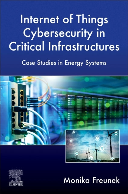 Internet-Of-Things Cybersecurity In Critical Infrastructures