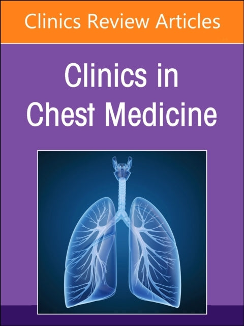 Pulmonary Disease In The Immunocompromised Host, An Issue of