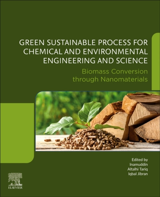 Biomass Conversion Through Nanomaterials Green Sustainable P