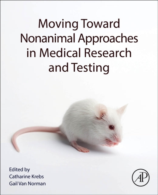 Moving Toward Nonanimal Approaches In Medical Research And T