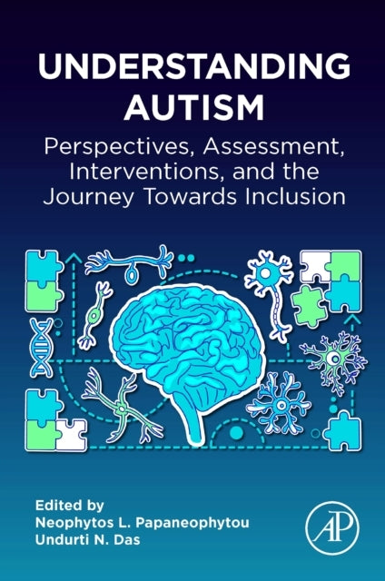 Understanding Autism Perspectives, Assessment, Interventions