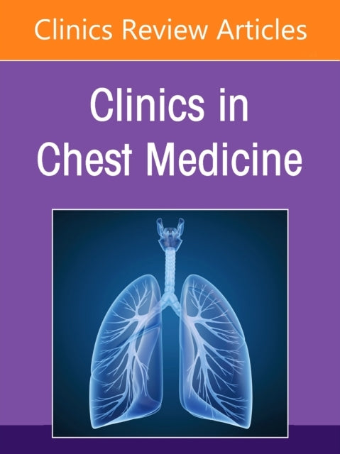 Interventional Pulmonology, An Issue Of Clinics In Chest Med