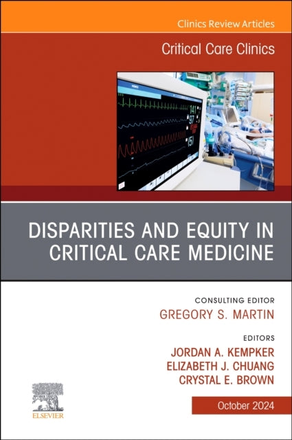 Disparities And Equity In Critical Care Medicine, An Issue O