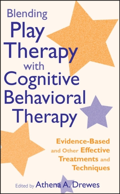 Blending Play Therapy With Cognitive Behavioral Therapyevide