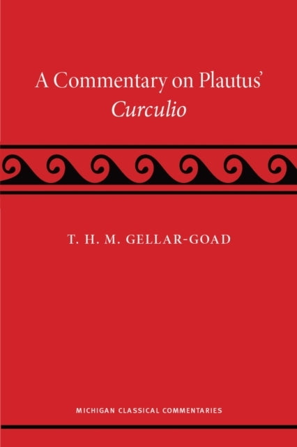 A Commentary On Plautus' Curculio