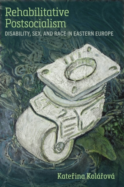 Rehabilitative Postsocialism
