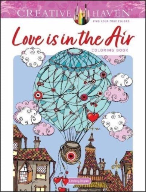 Creative Haven Love Is in the Air! Coloring Book