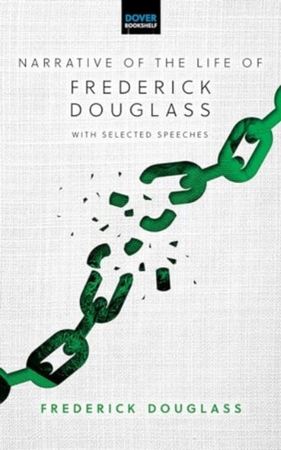 Narrative Of The Life Of Frederick Douglass With Selected S